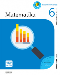 MATEMATIKA 6 LEH EGITEN JAKIN ZUREKIN