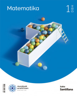MATEMATIKA 1.DBH. MUNDUAK ERAIKITZEN. EUSKADI 2022