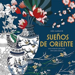Sueños de Oriente. Una invitación para viajar