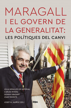 Maragall i el govern de la Generalitat: les polítiques del canvi