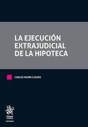 La ejecucion extrajudicial de la hipoteca
