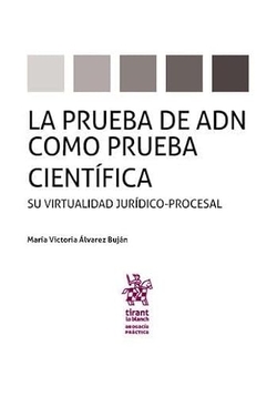 LA PRUEBA DE ADN CÓMO PRUEBA CIENTÍFICA