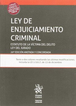 LEY DE ENJUICIAMIENTO CRIMINAL ESTATUTO DE LA VÍCTIMA DEL DELITO Y LEY DEL JURADO