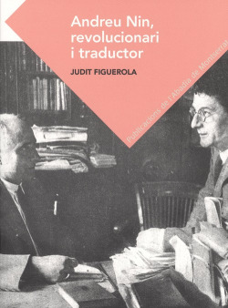 ANDREU NIN, REVOLUCIONARI I TRADUCTOR