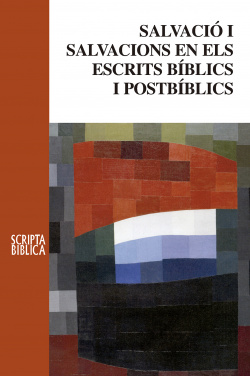 SALVACIÓ I SALVACIONS EN ELS ESCRITS BÍBLICS I POSTBÍBLICS
