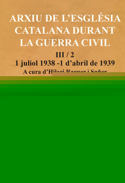ARXIU DE L'ESGLÈSIA CATALANA DURANT LA GUERRA CIVIL, III-2