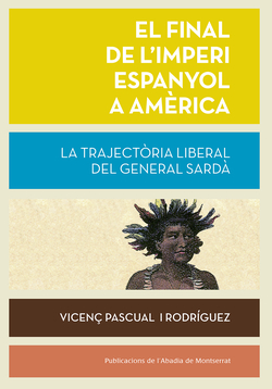 EL FINAL DE L'IMPERI ESPANYOL A AMÈRICA