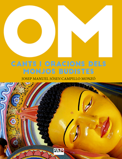 OM. Cants i oracions dels monjos budistes