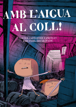 Amb l'aigua al coll!