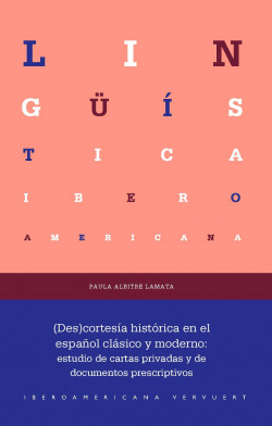 DES CORTESIA HISTORICA EN EL ESPAÑOL CLASICO Y MODERNO