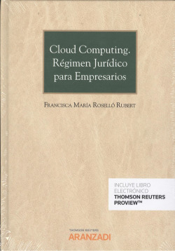 CLOUD COMPUTING. RÈGIMEN JURÍDICO PARA EMPRESARIOS (DÚO)