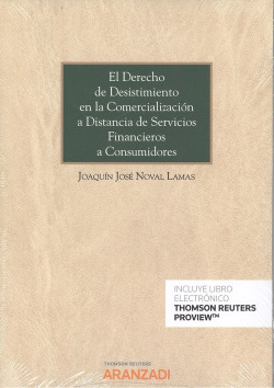 EL DERECHO DE DESISTIMIENTO EN LA COMERCIALIZACIÓN A DISTANCIA DE SERVICIOS FINANCIEROS A CONSUMIDORES (DÚO)