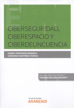CIBERSEGURIDAD, CIBERESPACIO Y CIBERDELINCUENCIA (DÚO)