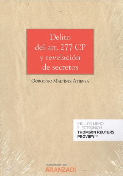 DELITO DEL ART. 277 CP Y REVELACIÓN DE SECRETOS (DÚO)
