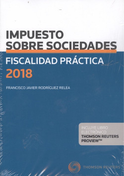 FISCALIDAD PRÁCTICA 2018. IMPUESTO SOBRE SOCIEDADES (DÚO)