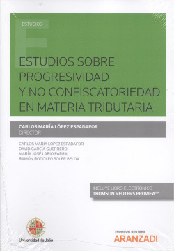 ESTUDIOS SOBRE PROGRESIVIDAD Y NO CONFISCATORIEDAD EN MATERIA TRIBUTARIA (DÚO)