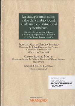 LA TRANSPARENCIA COMO VALOR DEL CAMBIO SOCIAL: SU ALCANCE CONSTITUCIONAL Y NORMATIVO