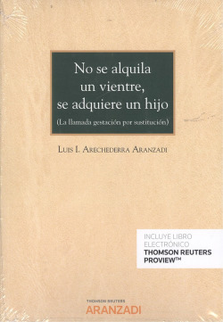 NO SE ALQUILA UN VIENTRE, SE ADQUIERE UN HIJO (DÚO)