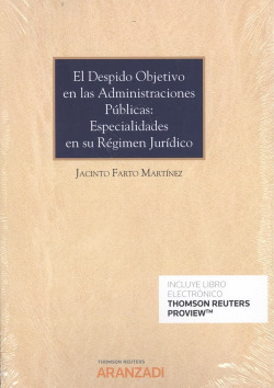 EL DESPIDO OBJETIVO EN LAS ADMINISTRACIONES PÚBLICAS: ESPECIALIDADES EN SU RÈGIMEN JURIDICO