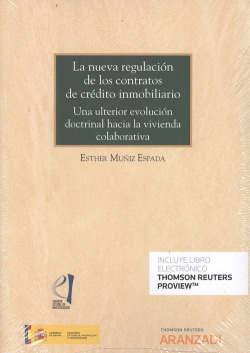 LA NUEVA REGULACIÓN DE LOS CONTRATOS DE CRÈDITO INMOBILIARIO