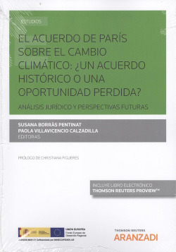 EL ACUERDO DE PARÍS SOBRE EL CAMBIO CLIMÁTICO: ¿UN ACUERDO HISTÓRICO O UNA OPORTUNIDAD PERDIDA? (DÚO)