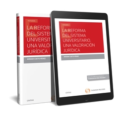 LA REFORMA DEL SISTEMA UNIVERSITARIO. UNA VALORACIÓN JURÍDICA (DUO)