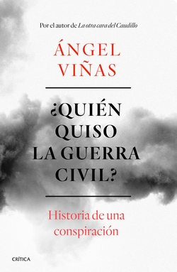 ¿QUIÈN QUISO LA GUERRA CIVIL?