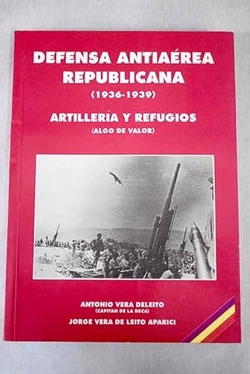 Defensa antiaérea republicana (1936-1939) (artillería y refugios)