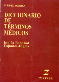 DICCIONARIO DE TERMINOS MEDICOS, INGLES-ESPAÑOL, ESPAÑOL-ING