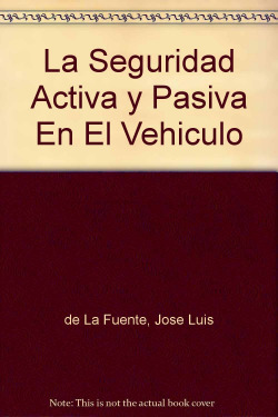 La seguridad activa y pasiva en el vehículo