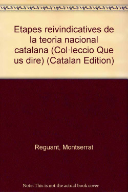 Etapes reivindicatives de la teoria nacional catalana