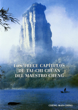 Los trece cap¡tulos de Tai-Chai Chüan del maestro Cheng