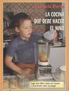LA COCINA QUE DEBE HACER EL NIÑO