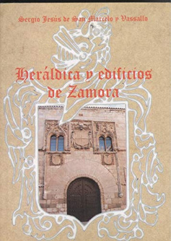 HERALDICA Y EDIFICIOS DE ZAMORA