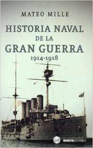 Historia naval de la gran guerra, 1914-1918