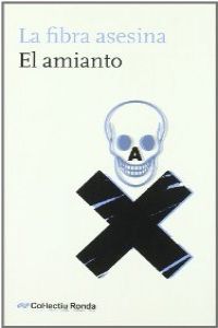 La fibra asesina