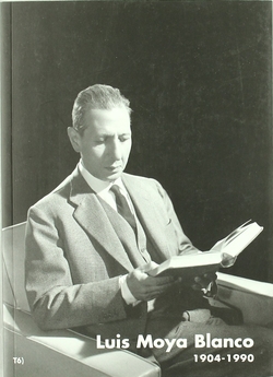 MOYA: LUIS MOYA BLANCO 1904-1990 (INCLUYE CD)