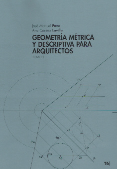 GEOMETRIA METRICA Y DESCRIPTIVA PARA ARQUITECTOS. TOMO II