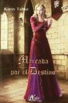 Marcada por el destino