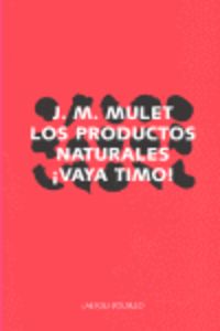 Los productos naturales, ¡vaya timo!