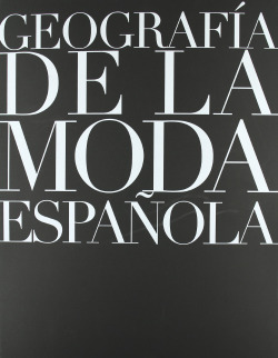 GEOGRAFIA DE LA MODA ESPAÑOLA