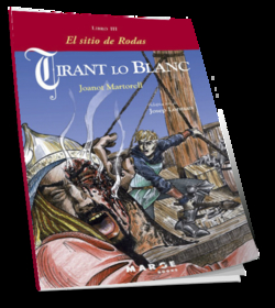 Tirant lo blanc.libro III.el sitio de rodas