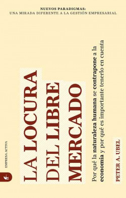 La locura del libre mercado
