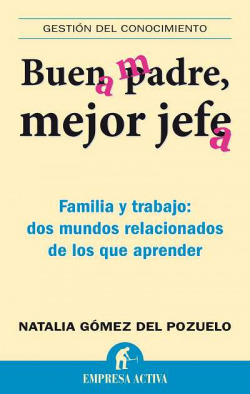 Buen padre, mejor jefe