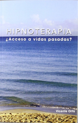 Hipnoterapia ¿Acceso a vidas pasadas?