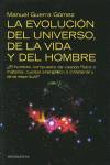 La evolución del universo, de la vida y del hombre