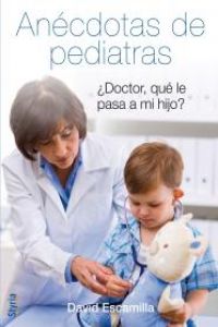 Doctor, ¿qué le pasa a mi hijo?