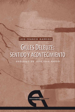 Gilles Deleuze: sentido y acontecimiento
