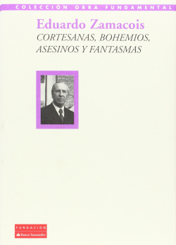 Cortesanas, Bohemios, Asesinos