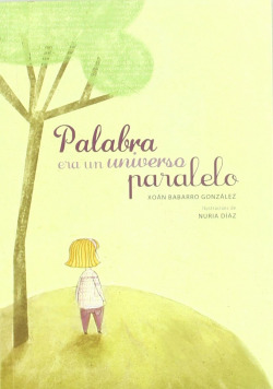 Palabra era un universo paralelo